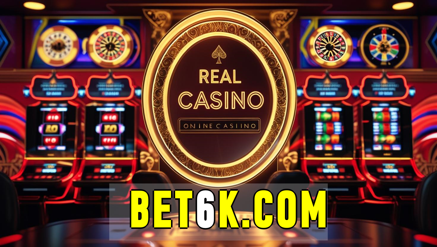 bet6k  – A Maior Seleção de Jogos Ao Vivo e Cassino Online